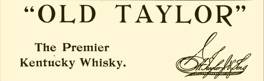 Advertisement for Old Taylor Bourbon from The Wine and Spirits Bulletin, 1903.