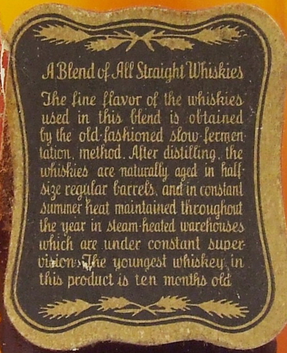 Label for 'A Blend of Straights' which states it contains a whiskey only 10 months old. From 1934, this would not have passed muster after 1938 and 27 CFR 5.